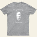 Mediocrates Eh Good Enough Entrageek T-Shirt