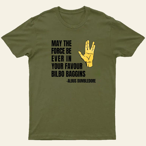 May The Force Be Ever In Your Favour T-Shirt
