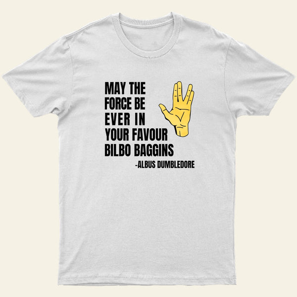 May The Force Be Ever In Your Favour T-Shirt