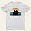 Ew People Funny Cat Entrageek T-Shirt