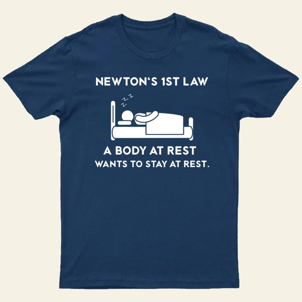 Newtons First Law T-Shirt