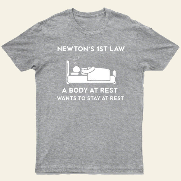 Newtons First Law T-Shirt
