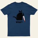 What Cat Funny T-Shirt
