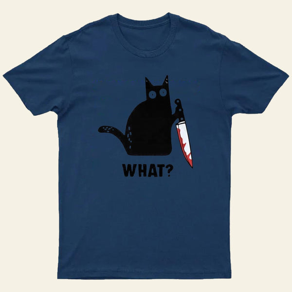 What Cat Funny T-Shirt