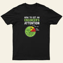 An Engineer Guide To Attention Entrageek T-Shirt