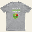 An Engineer Guide To Attention Entrageek T-Shirt
