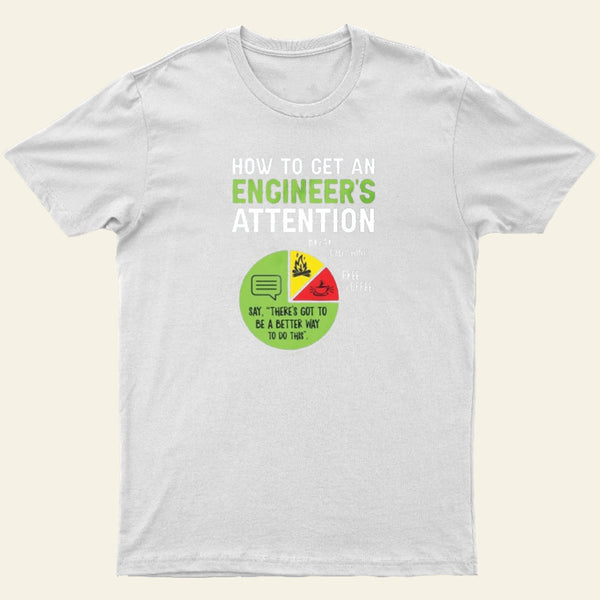 An Engineer Guide To Attention Entrageek T-Shirt