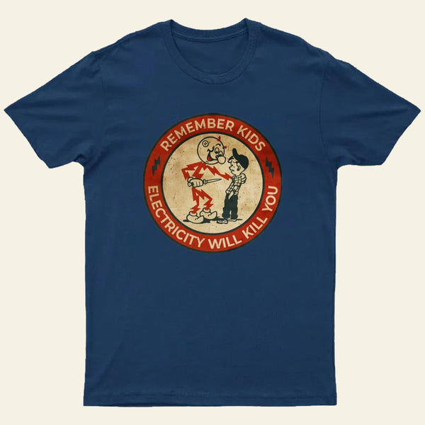 Electricity Will Kill You Kids Entrageek T-Shirt