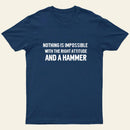 Nothing Is Impossible T-Shirt
