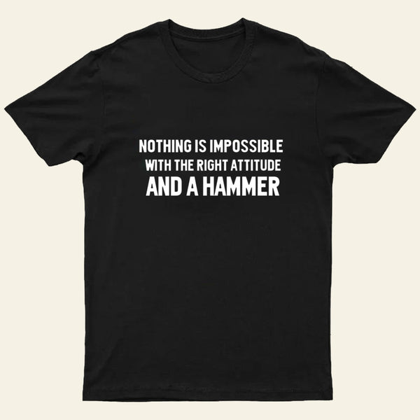 Nothing Is Impossible T-Shirt