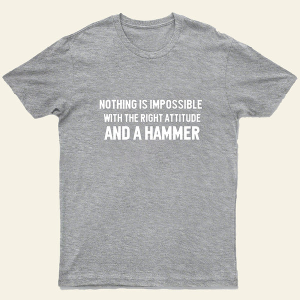 Nothing Is Impossible T-Shirt