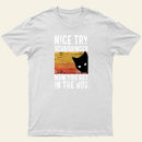 You Get Schrodingers Cat In The Box Nerd T-Shirt