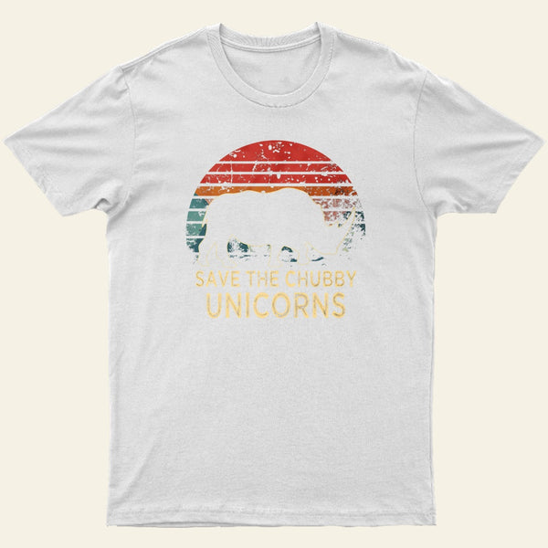 Save The Chubby Unicorns T-Shirt