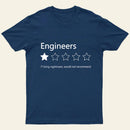 Engineers Would Not Recommend Entrageek T-Shirt