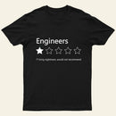 Engineers Would Not Recommend Entrageek T-Shirt