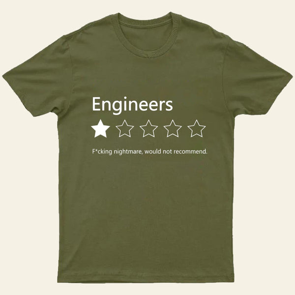 Engineers Would Not Recommend Entrageek T-Shirt