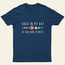 We Had Nine Planets T-Shirt