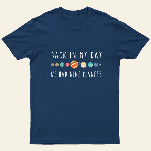 We Had Nine Planets T-Shirt