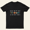 We Had Nine Planets T-Shirt