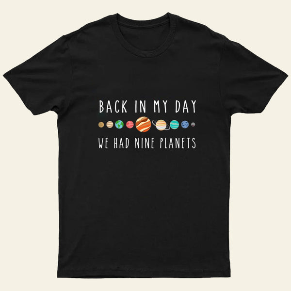 We Had Nine Planets T-Shirt