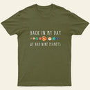 We Had Nine Planets T-Shirt