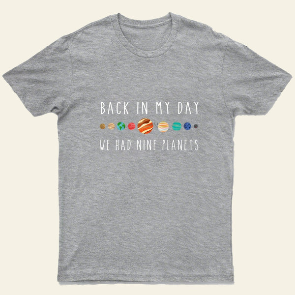 We Had Nine Planets T-Shirt