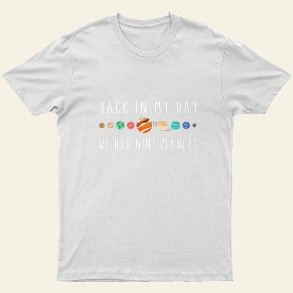We Had Nine Planets T-Shirt