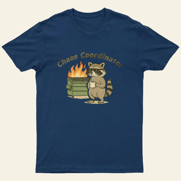 Chaos Coordinator Humour Entrageek T-Shirt
