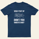 What Part Of Dont You Understand Entrageek T-Shirt
