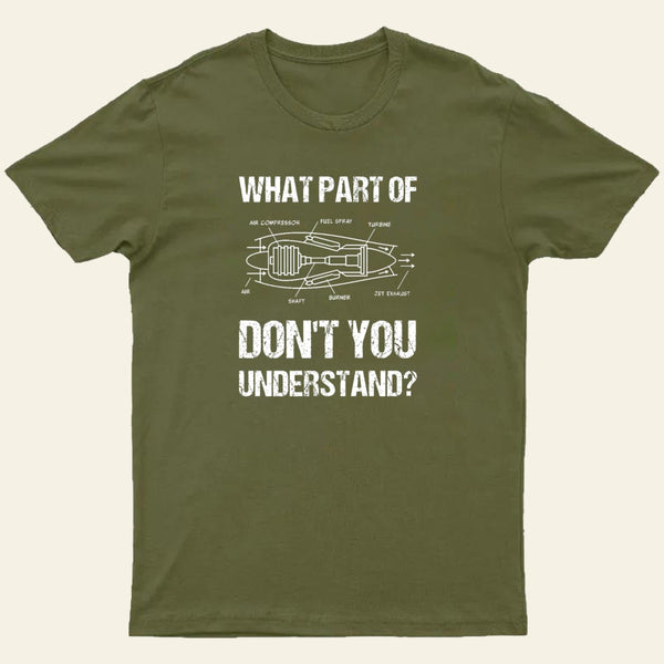 What Part Of Dont You Understand Entrageek T-Shirt