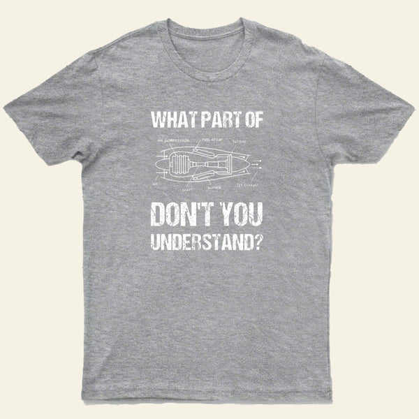 What Part Of Dont You Understand Entrageek T-Shirt