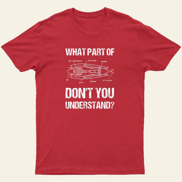 What Part Of Dont You Understand Entrageek T-Shirt