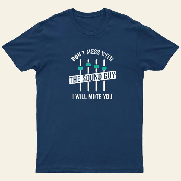 I Will Mute You T-Shirt