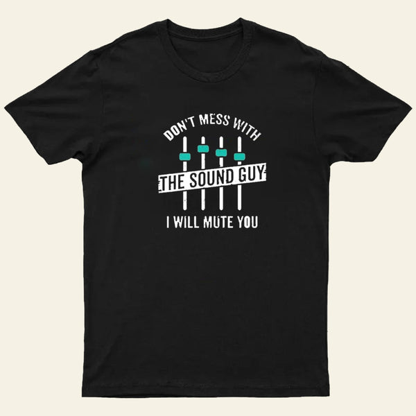 I Will Mute You T-Shirt