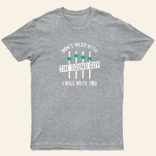 I Will Mute You T-Shirt