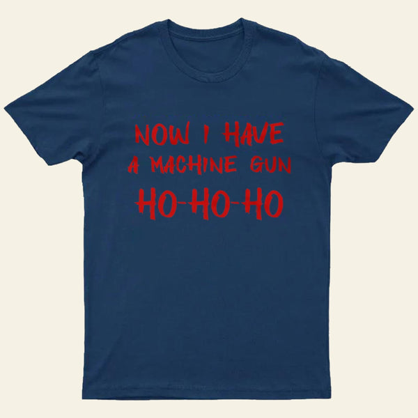 Die Hard Ho Ho Ho T-Shirt