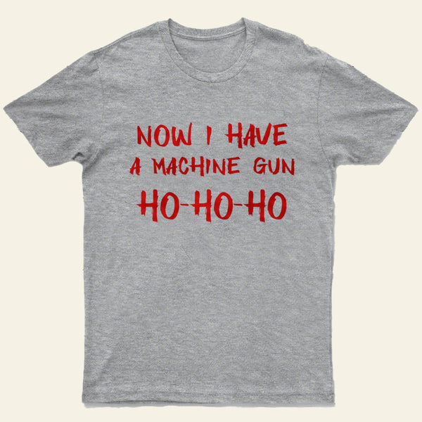Die Hard Ho Ho Ho T-Shirt