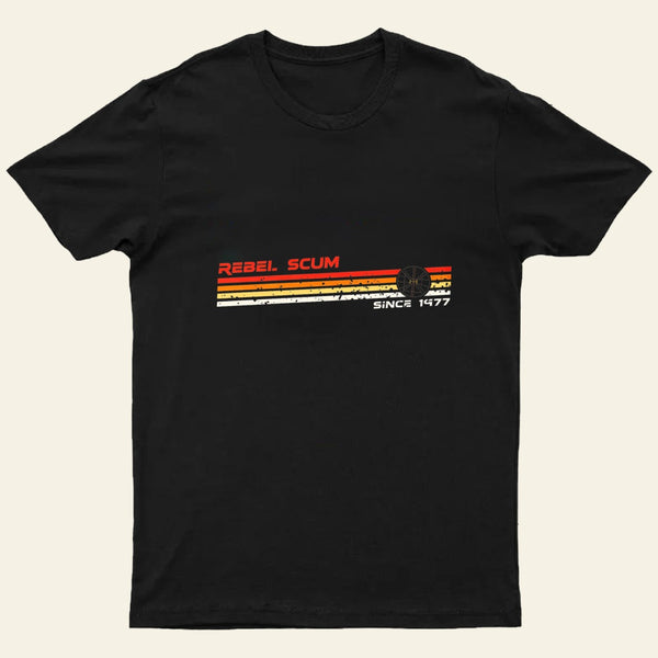 Scum Man Rebel Scum Entrageek T-Shirt
