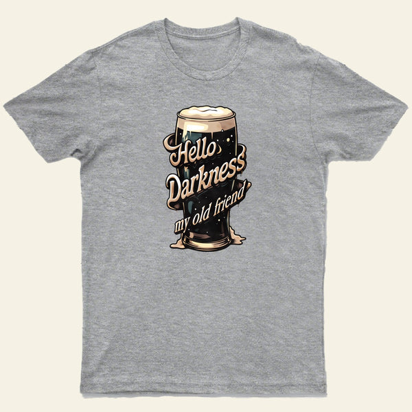 Hello Darkness T-Shirt