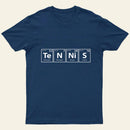 Tennis (Te-N-Ni-S) Periodic Elements T-Shirt