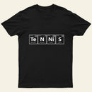 Tennis (Te-N-Ni-S) Periodic Elements T-Shirt