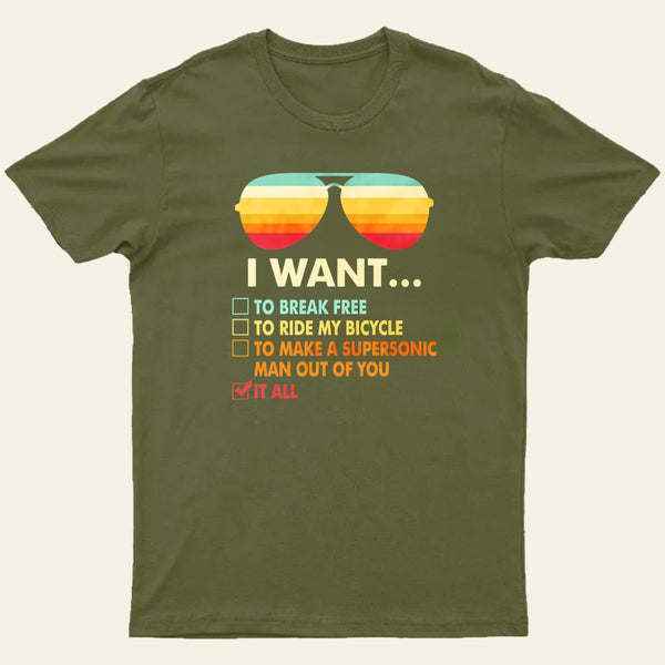 Funny Music lover Gift I Want It All Entrageek T-Shirt