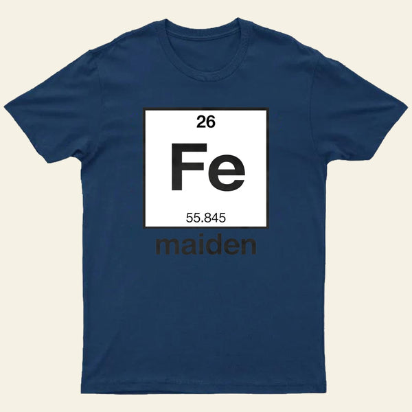 Iron Maiden (Fe) T-Shirt