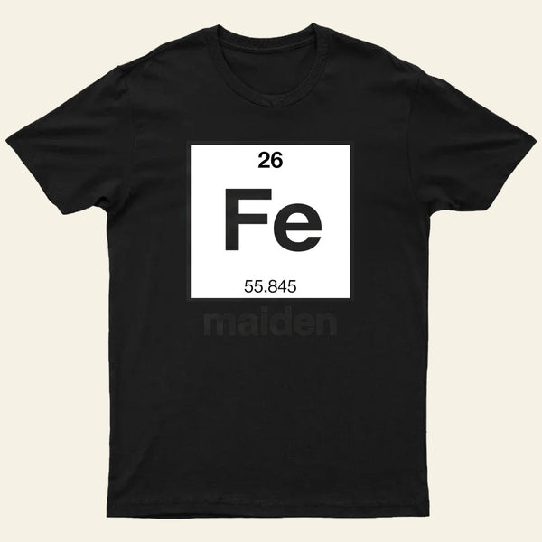 Iron Maiden (Fe) T-Shirt