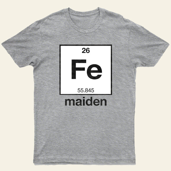 Iron Maiden (Fe) T-Shirt