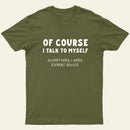 Talk To Myself T-shirt