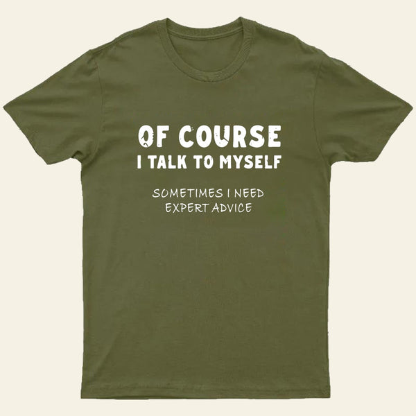 Talk To Myself T-shirt