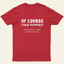 Talk To Myself T-shirt
