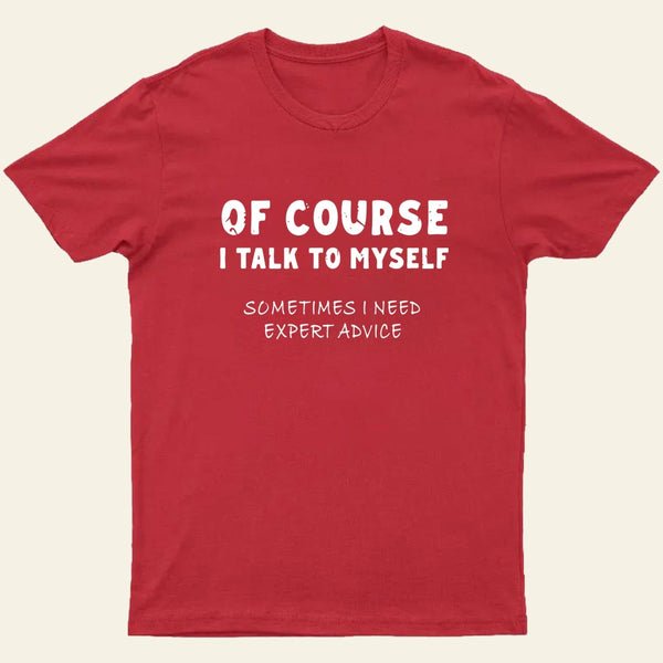 Talk To Myself T-shirt