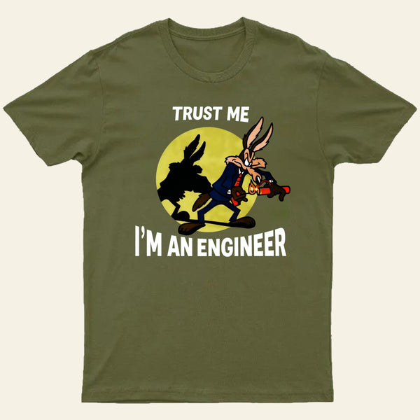 Trust Me I'm an Engineer T-Shirt